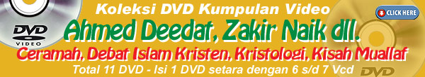 pesan dvd / vcd / movie Ahmed Deedat, Zakir Naik