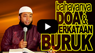 Bahayanya Doa Buruk dan Perkataan Buruk - DR Khalid Basalamah MA