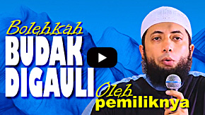 Bolehkah Budak Digauli Pemiliknya - Ustadz DR Khalid Basalamah, MA