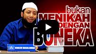 Bukan Menikah dengan Boneka - Ustadz DR Khalid Basalamah MA