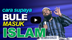 Bagaimana Cara Supaya Bule Masuk Islam? - Ustadz Subhan Bawazier