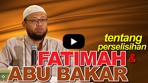 Tentang Perselisihan Fatimah ra dan Abu Bakar ra - Riyadh Bin Badr Bajrey