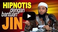 Hipnotis dengan atau tanpa bantuan Jin - DR Khalid Basalamah MA