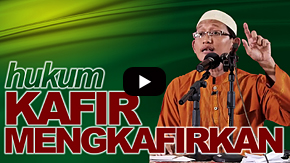 Hukum Kafir Mengkafirkan - Ustadz Abu Yahya Badrusalam, Lc