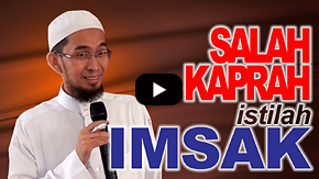 Salah Kaprah Istilah Imsak - Ustadz DR Khalid Basalamah, MA