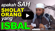 Apakah Sah Sholat Orang yang Isbal? - DR Khalid Basalamah MA