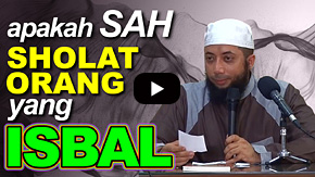 Apakah Sah Sholat Orang yang Isbal? - Ustadz DR Khalid Basalamah, MA