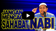 Jangan Mencaci Sahabat Nabi Muhammad Shallallahu 'alaihi Wa Sallam - Ustadz Firanda Andirja MA