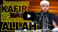 Kenapa Orang Kafir Tidak Beriman Kepada Allah? - DR Khalid Basalamah MA