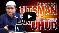 Kenapa Utsman bin Affan ra Lari Dari Perang UHUD - Ustadz Firanda Andirja MA