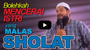 Bolehkah Mencerai Istri Yang Malas Sholat? - Ustadz Subhan Bawazier