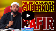 Tentang Mengangkat Gubernur Kafir - DR Khalid Basalamah MA