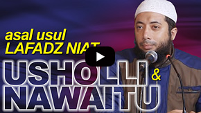 Asal usul Lafadz Niat Usholli dan Nawaitu - Ustadz DR Khalid Basalamah, MA