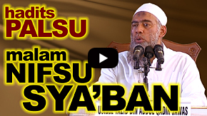 Hadits Palsu Malam Nifsu Syaban - Ustadz Yazid Abdul Qadir Jawas