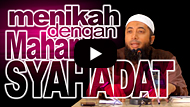 Sangat Mulia: Menikah dengan Mahar Syahadat - Ustadz DR Khalid Basalamah MA