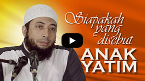 Siapakah yang Disebut Anak Yatim - Ustadz DR Khalid Basalamah, MA