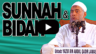 Sunnah & Bid'ah. Tidak mungkin berpegang diatas Sunnah tanpa menjauhkan bidah - Yazid Abdul Qadir Jawas