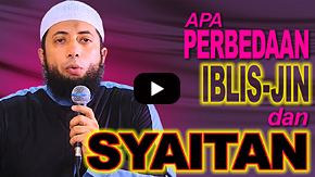 Apa Perbedaan Iblis, Jin dan Syaitan - Ustadz DR Khalid Basalamah, MA