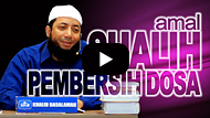 Amal Shalih Membersihkan Dosa - Ustadz DR Khalid Basalamah MA