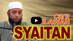 Cara Melawan Syaitan - Ustadz DR Khalid Basalamah, MA