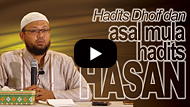 Hadits Dhoif dan Asal Mula Hadist Hasan - Ustadz Riyadh Bin Badr Bajrey
