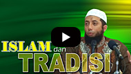 Islam dan Tradisi - DR Khalid Basalamah MA